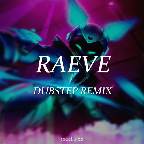 PALADINS - RAEVE DUBSTEP REMIX