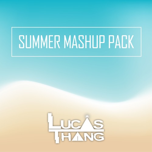 SUMMER MASHUP PACK 2k18 /// OUT NOW FOR FREE///