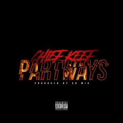 Chief Keef- Part Ways