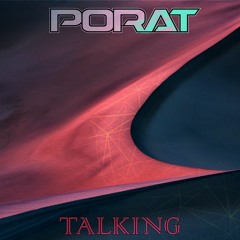 PORAT - Talking