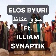 Souk Ukath سوق عكاظ (Feat. Illiam & The Synaptik)