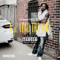 ThomasBoi Ken - Never Change Up (Preview)