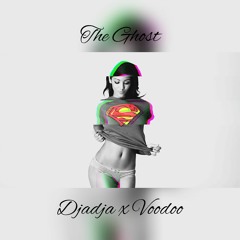 The Ghost - Djadja x Voodoo ( MoomBAdraxo Remix )/ FREE DOWNLOAD