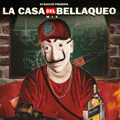 La Casa Del Bellaqueo [2018]