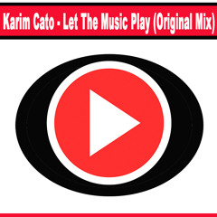 Karim Cato - Let The Music Play (Original Mix)