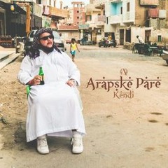 Kendi - Arapske Pare (Remix)