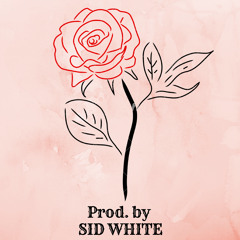 Red Roses (Prod. By SID WHITE)