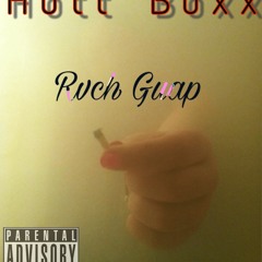 RvchGuap X Hott Boxx
