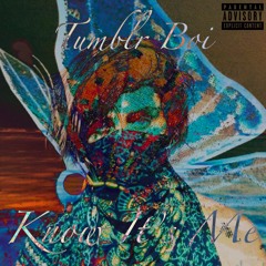 Know It's Me (Ft. Mega Eli)