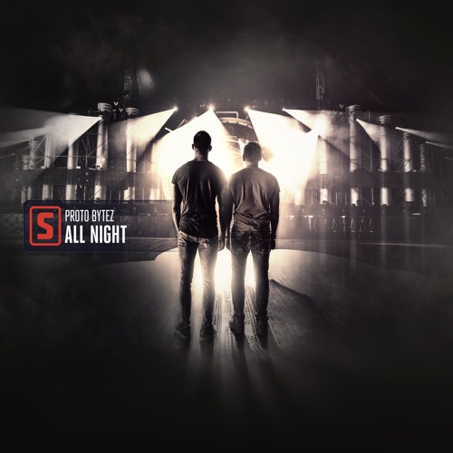 Proto Bytez - All Night (Teaser)