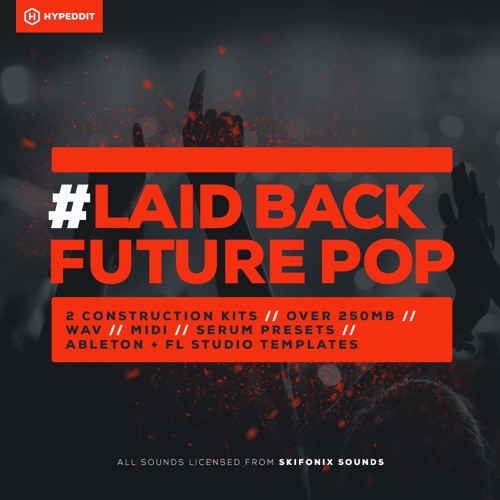 #Laid Back Future Pop - Free Sample Pack by Hypeddit [Free Download]