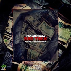 Panda BadAzz - Bag Talk [Prod. by Cypress Moreno & RobTwo]