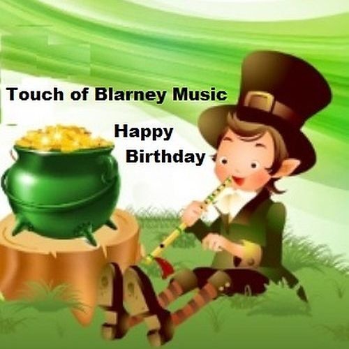 Happy Birthday From Touch Of Blarney Music