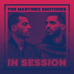 In Session: The Martinez Brothers