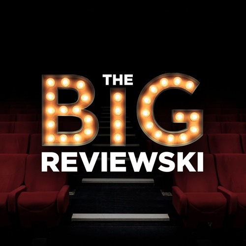 The Big Reviewski #23 with Ocean's 8 superstars Sandra Bullock & Cate Blanchett