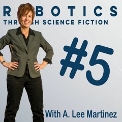 The RTSF Podcast | Episode 5 | A Delightful Chat With A. Lee Martinez