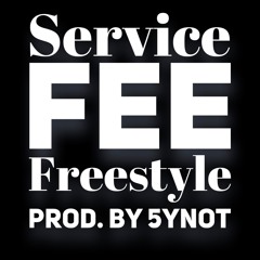 Service Fee Freestyle