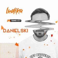 LUDIKA GAME 007 - DANIELSKI