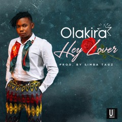 Olakira - Hey Lover