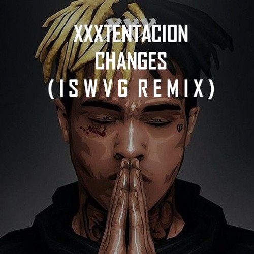 ãXXXTENTACION - Changes remixãã®ç»åæ¤ç´¢çµæ