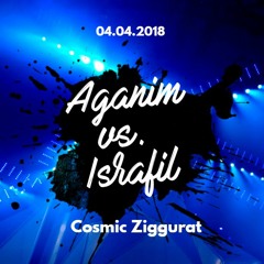 Aganim Vs. İsrafil - Cosmic Ziggurat