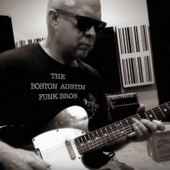 The Boston Austin Funk Bros