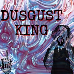 Disgust King