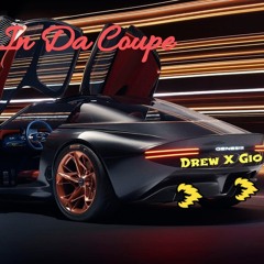 In Da Coupe ft Drew