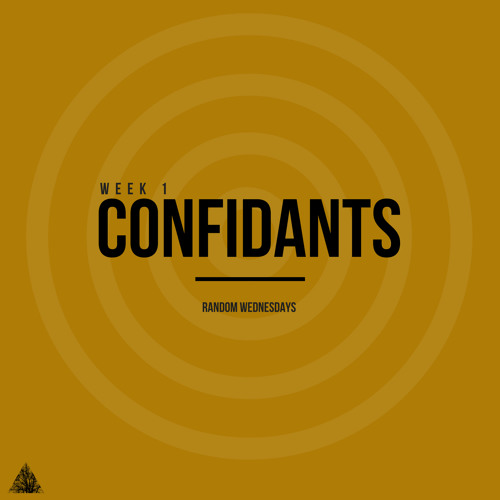 Confidants
