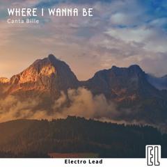Canta Bille - Where I Wanna Be