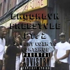 Brooklyn Freestyle Pt. 2