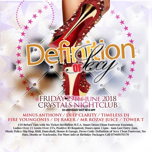 Definition Of Sexy Friday 29th June @Crystals 23 Lewisham Way // Mr Minus Slow Jams & Reggae Mix