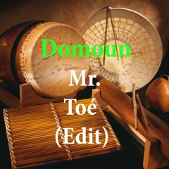 Domoun (Mr. Toé Edit)