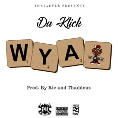 WYA by Da Klick