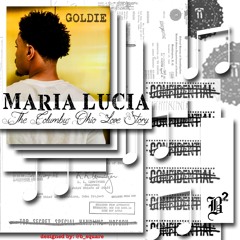 GOLDIE - MARIA LUCIA (#bethereorBsquare)