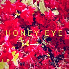 Honey Eye