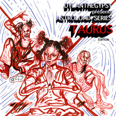 ASTROLOMIX SERIES: TAURUS