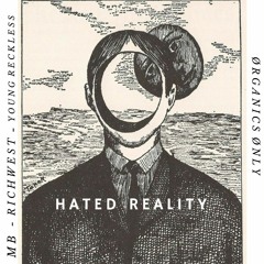 MB X RichWest x Young Reckless - Hated Reality feat ØØ (Prod. ForestWvtcher)
