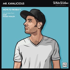 Mr. Kavalicious - Give It To Me Good (Fraser Whalen Remix)