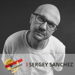 Suprematic Sounds Podcast 18 — Sergey Sanchez