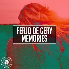 Ferjo De Gery - Memories (Original Mix)