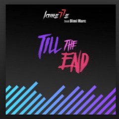 Till The End (feat Dimi Marc)