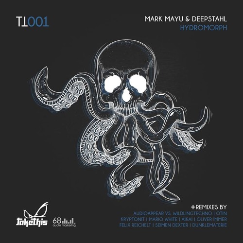 Mark Mayu & Deepstahl - Hydromorph ( Felix Reichelt Remix) Preview coming on [Take This]