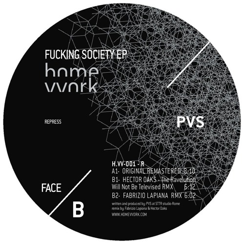 HMVVRK001R - B1 - PVS - Fuckin Society (Hector Oaks The Ravelution Will Not Be Televised Remix)