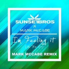 Sunset Bros X Mark McCabe - I'm Feeling It (In The Air) (Mark McCabe remix)
