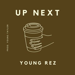 up next (prod. young taylor)