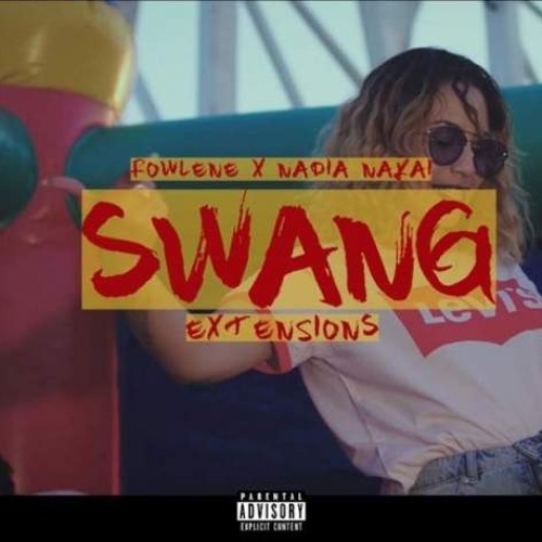 Rowlene - Swang Extensions ft. Nadia Nakai