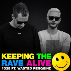 KTRA Episode 325 feat. Wasted Penguinz