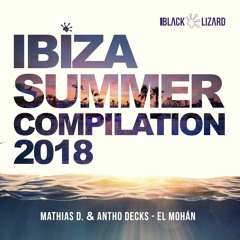 Mathias D. & Antho Decks - El Mohán [IBIZA SUMMER 2018]