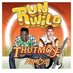 Thutmose - Run Wild feat. NoMBe (Felix Fischer Remix)